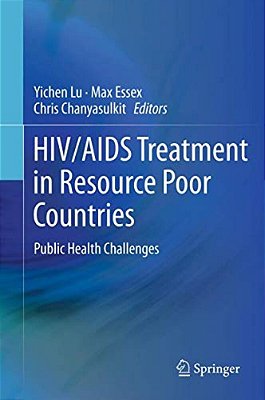 Hiv/Aids Treatment In Resource Poor Countries: Public Health Challenges-..