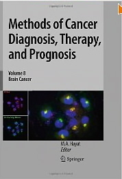 Methods Of Cancer Diagnosis, Therapy, And Prognosis, Volume 8: Brain Cancer-..