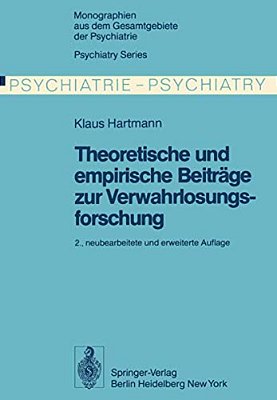 Theoretische Und Empirische Beiträge Zur Verwahrlosungsforschung-..