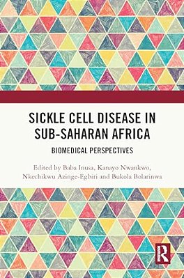 Sickle Cell Disease In Sub-Saharan Africa: Biomedical Perspectives-..