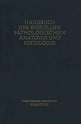Weibliche Geschlechtsorgane: Dritter Teil Die Krankheiten Des Eierstockes-..