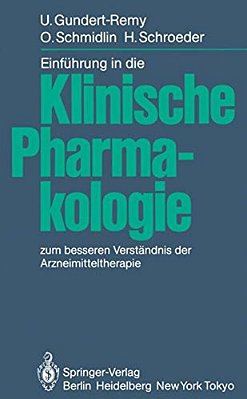Einführung In Die Klinische Pharmakologie: Zum Besseren Verständnis Der Arzneimitteltherapie-..