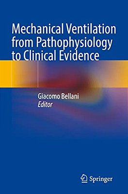 Mechanical Ventilation From Pathophysiology To Clinical Evidence-..