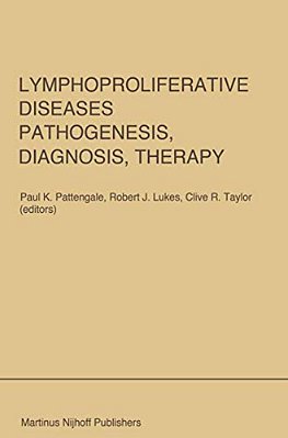 Lymphoproliferative Diseases: Pathogenesis, Diagnosis, Therapy: Proceedings Of A Symposium Presented At The University Of Southern California, Departm-..