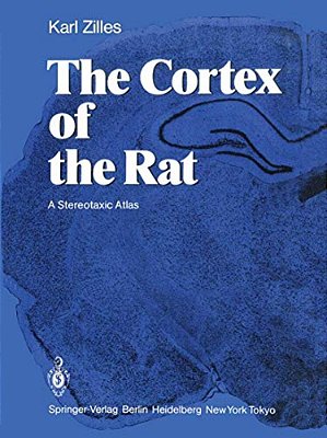 The Cortex Of The Rat: A Stereotaxic Atlas-..