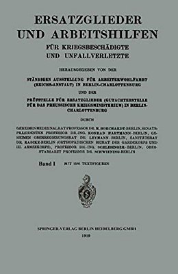 Ersatzglieder Und Arbeitshilfen: Für Kriegsbeschädigte Und Unfallverletzte-..