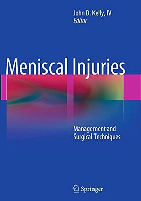 Meniscal Injuries: Management And Surgical Techniques-..