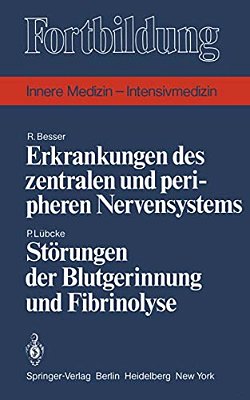 Erkrankungen Des Zentralen Und Peripheren Nervensystems/Störungen Der Blutgerinnung Und Fibrinolyse-..