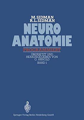 Neuroanatomie Programmiert: Band 1: Zentralnervensystem Große Bahnen Herdförmige Läsionen-..
