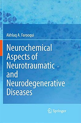 Neurochemical Aspects Of Neurotraumatic And Neurodegenerative Diseases-..