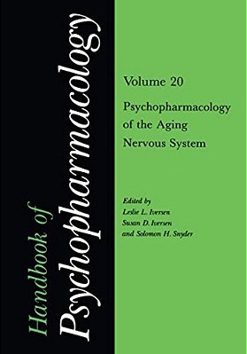 Handbook Of Psychopharmacology: Volume 20 Psychopharmacology Of The Aging Nervous System-..