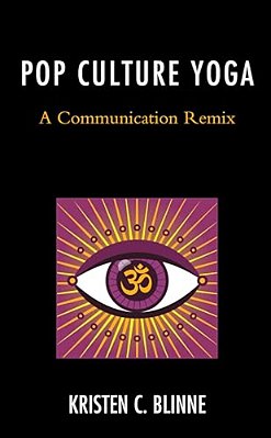 Pop Culture Yoga: A Communication Remix-..