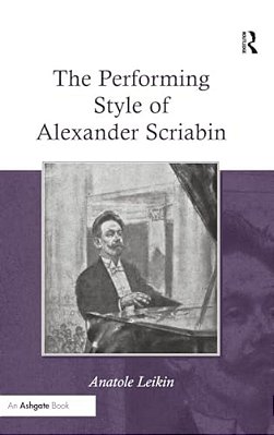 The Performing Style Of Alexander Scriabin-..