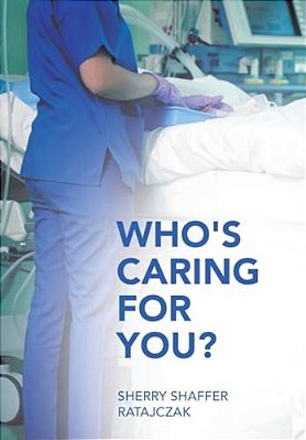Who's Caring For You?-..