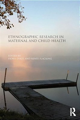 Ethnographic Research In Maternal And Child Health-..