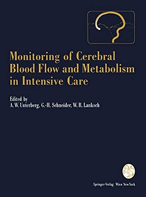 Monitoring Of Cerebral Blood Flow And Metabolism In Intensive Care-..