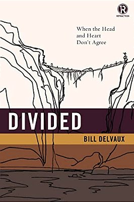 Divided: When The Head And Heart Don't Agree-..