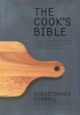 The Cook's Bible: The Best Of American Home Cooking-..