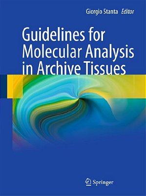 Guidelines For Molecular Analysis In Archive Tissues-..