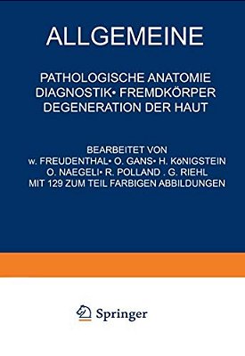 Allgemeine Pathologische Anatomie Diagnostik - Fremdkörper Degeneration Der Haut-..