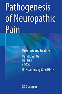 Pathogenesis Of Neuropathic Pain: Diagnosis And Treatment-..
