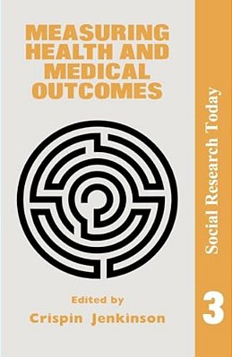 Measuring Health And Medical Outcomes-..
