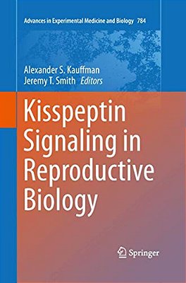 Kisspeptin Signaling In Reproductive Biology-..