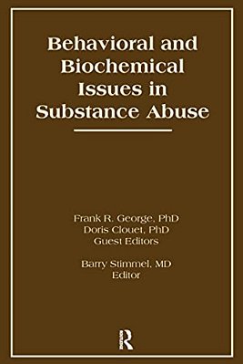 Behavioral And Biochemical Issues In Substance Abuse-..