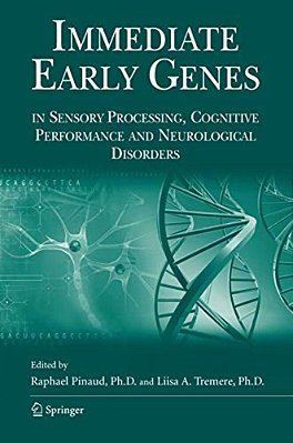 Immediate Early Genes In Sensory Processing, Cognitive Performance And Neurological Disorders-..