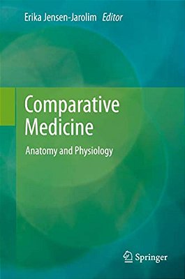 Comparative Medicine: Anatomy And Physiology-..