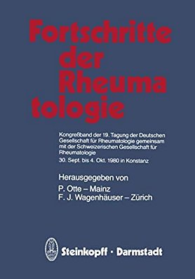 Fortschritte Der Rheumatologie: Kongreßband Der 19. Tagung Der Deutschen Gesellschaft Für Rheumatologie Gemeinsam Mit Der Schweizerischen Gesellschaft-..