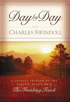 Day By Day With Charles Swindoll: Daily Devotions For A Deeper Relationship With God (A 365-Day Devotional)-..