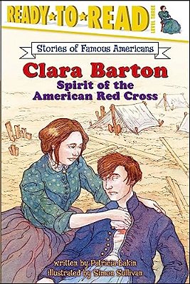 Clara Barton: Spirit Of The American Red Cross-..