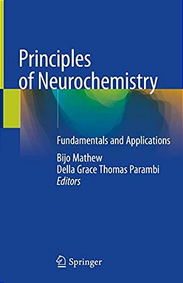 Principles Of Neurochemistry: Fundamentals And Applications-..