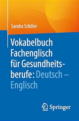 Vokabelbuch Fachenglisch Für Gesundheitsberufe: Deutsch - Englisch-..