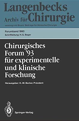 Chirurgisches Forum '93 Für Experimentelle Und Klinische Forschung: 110. Kongreß Der Deutschen Gesellschaft Für Chirurgie München, 13.-17. April 1993-..