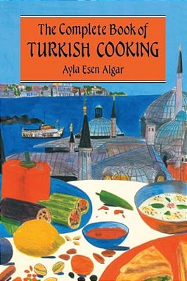 Complete Book Of Turkish Cooking-..