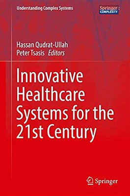 Innovative Healthcare Systems For The 21St Century-..
