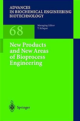 New Products And New Areas Of Bioprocess Engineering-..