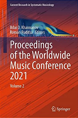 Proceedings Of The Worldwide Music Conference 2021: Volume 2-..