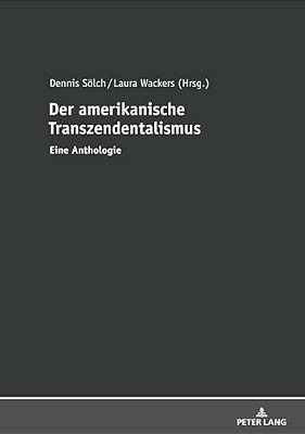 Der Amerikanische Transzendentalismus: Eine Anthologie-..