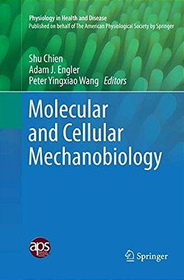 Molecular And Cellular Mechanobiology-..