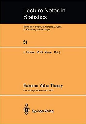 Extreme Value Theory: Proceedings Of A Conference Held In Oberwolfach, Dec. 6-12, 1987-..