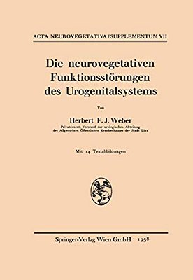 Die Neurovegetativen Funktionsstörungen Des Urogenitalsystems-..