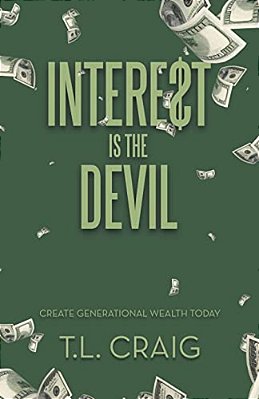 Intere$t Is The Devil: Create Generational Wealth Today-..