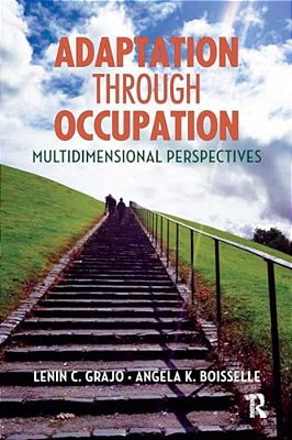 Adaptation Through Occupation: Multidimensional Perspectives-..