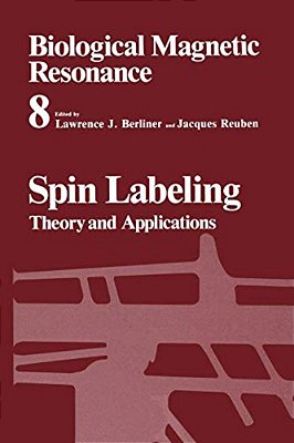 Spin Labeling: Theory And Applications-..