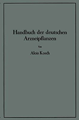 Handbuch Der Deutschen Arzneipflanzen-..