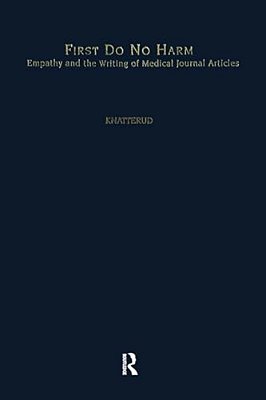 First Do No Harm: Empathy And The Writing Of Medical Journal Articles-..