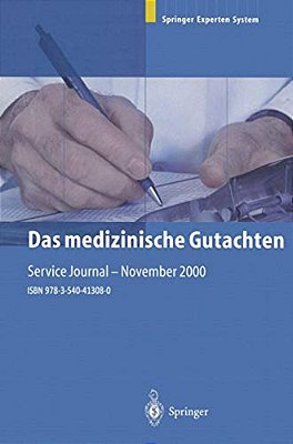 Das Medizinische Gutachten: Rechtliche Grundlagen, Relevante Klinik, Praktische Anleitung-..